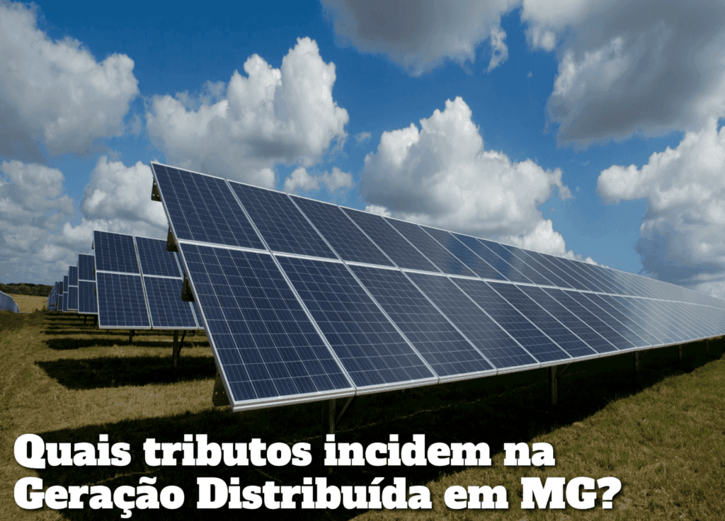 Impostos que incidem na Geração Distribuída em Minas Gerais